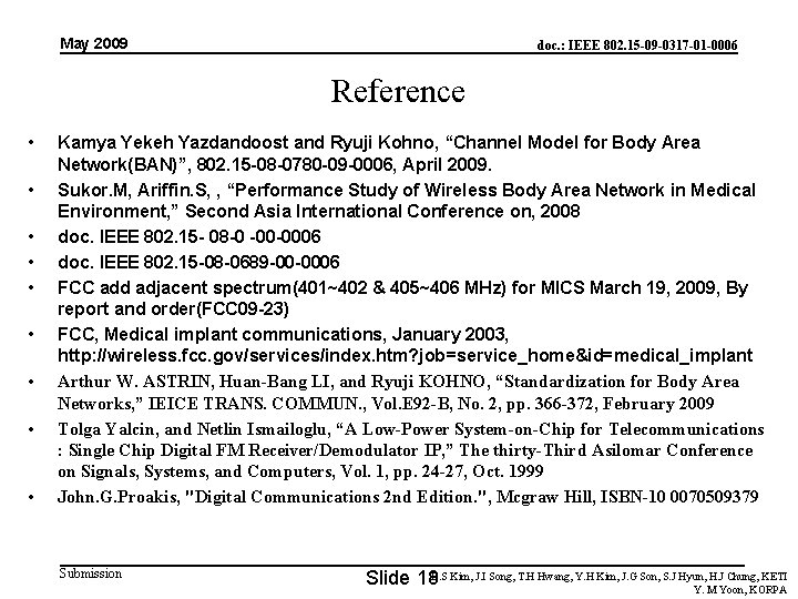 May 2009 doc. : IEEE 802. 15 -09 -0317 -01 -0006 Reference • •