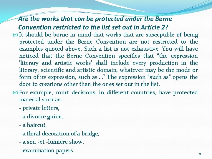 Are the works that can be protected under the Berne Convention restricted to the