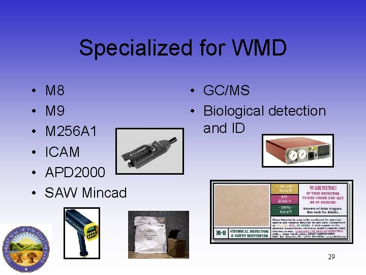 Specialized for WMD • • • M 8 M 9 M 256 A 1