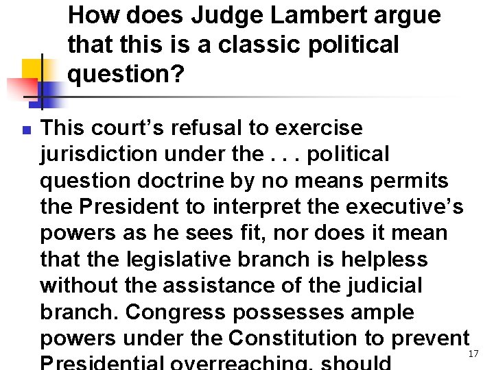 How does Judge Lambert argue that this is a classic political question? n This