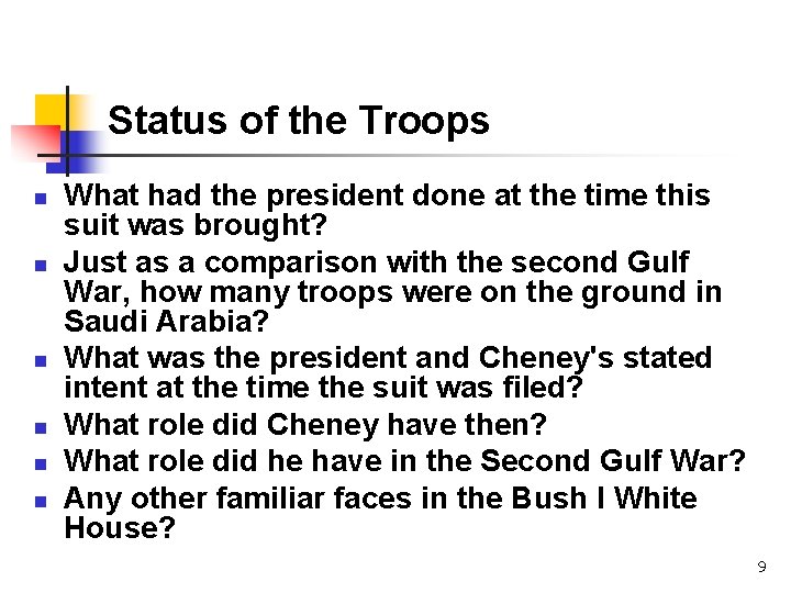 Status of the Troops n n n What had the president done at the