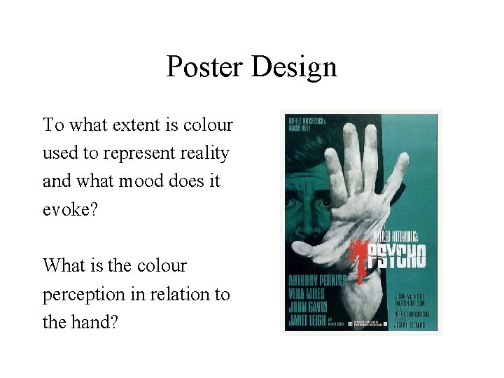 Poster Design To what extent is colour used to represent reality and what mood