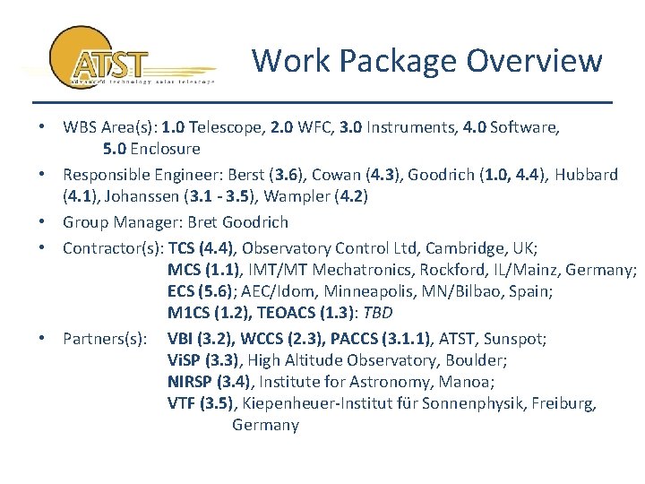 Work Package Overview • WBS Area(s): 1. 0 Telescope, 2. 0 WFC, 3. 0