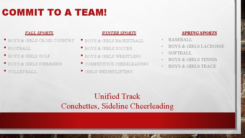 COMMIT TO A TEAM! FALL SPORTS WINTER SPORTS • BOYS & GIRLS CROSS COUNTRY