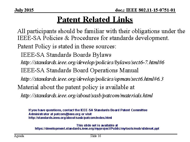 July 2015 doc. : IEEE 802. 11 -15 -0751 -01 Patent Related Links All