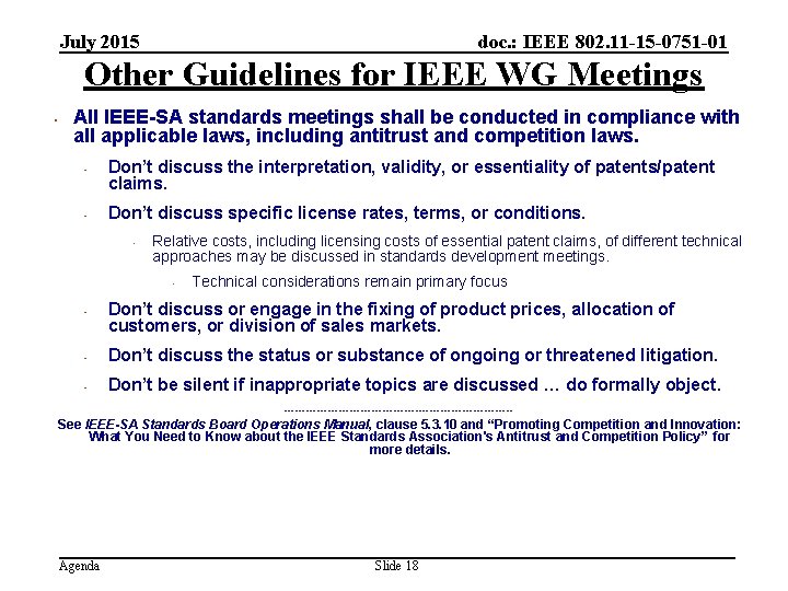 July 2015 doc. : IEEE 802. 11 -15 -0751 -01 Other Guidelines for IEEE