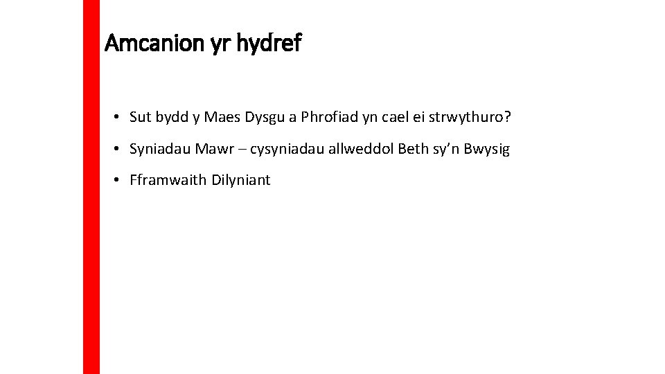 Amcanion yr hydref • Sut bydd y Maes Dysgu a Phrofiad yn cael ei