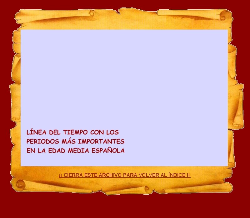 ¡¡ CIERRA ESTE ARCHIVO PARA VOLVER AL ÍNDICE !! 