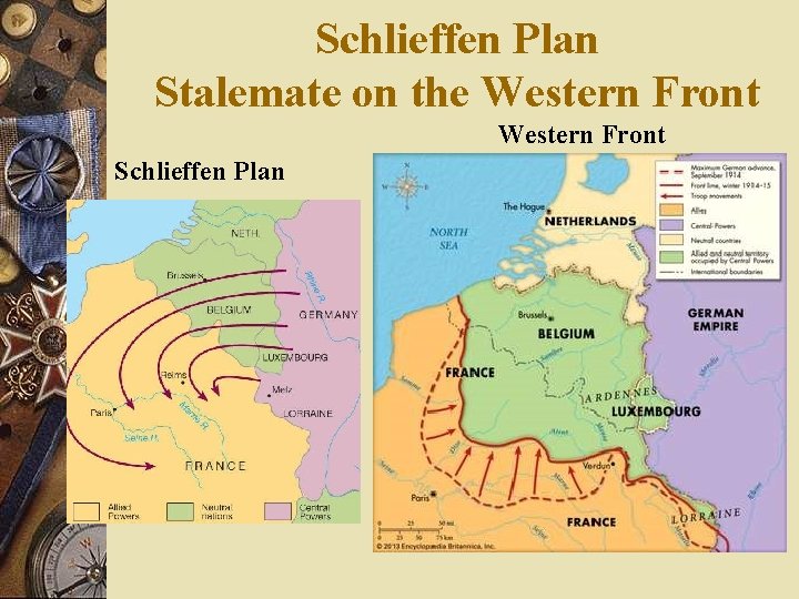 Schlieffen Plan Stalemate on the Western Front Schlieffen Plan 