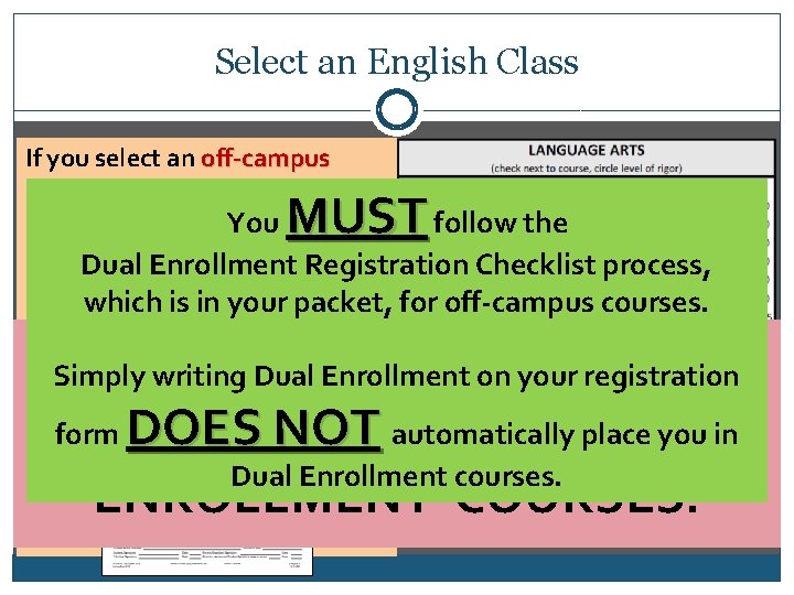 Select an English Class If you select an off-campus Dual Enrollment class (3 per
