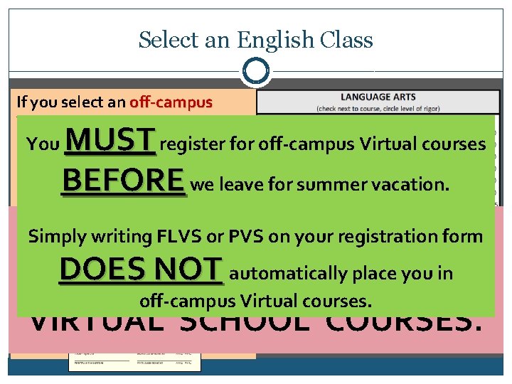 Select an English Class If you select an off-campus Virtual class (3 per semester