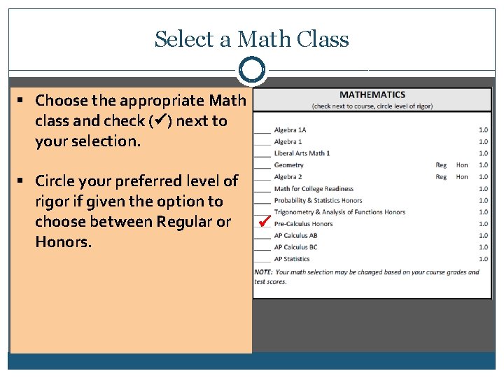 Select a Math Class § Choose the appropriate Math class and check ( )