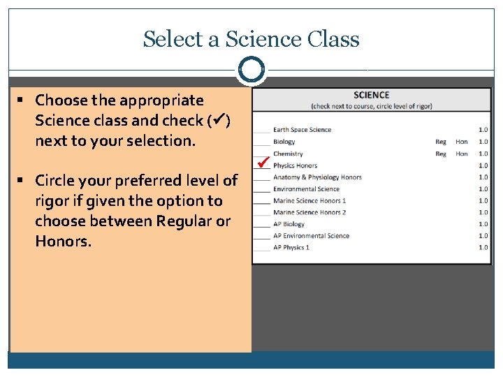 Select a Science Class § Choose the appropriate Science class and check ( )