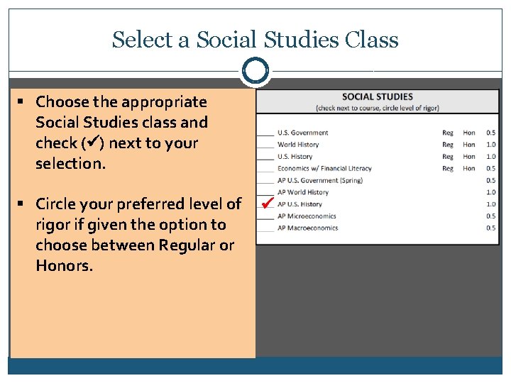 Select a Social Studies Class § Choose the appropriate Social Studies class and check