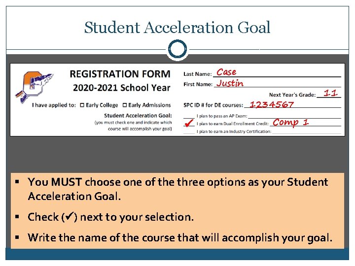 Student Acceleration Goal Case Justin 1234567 11 Comp 1 § You MUST choose one
