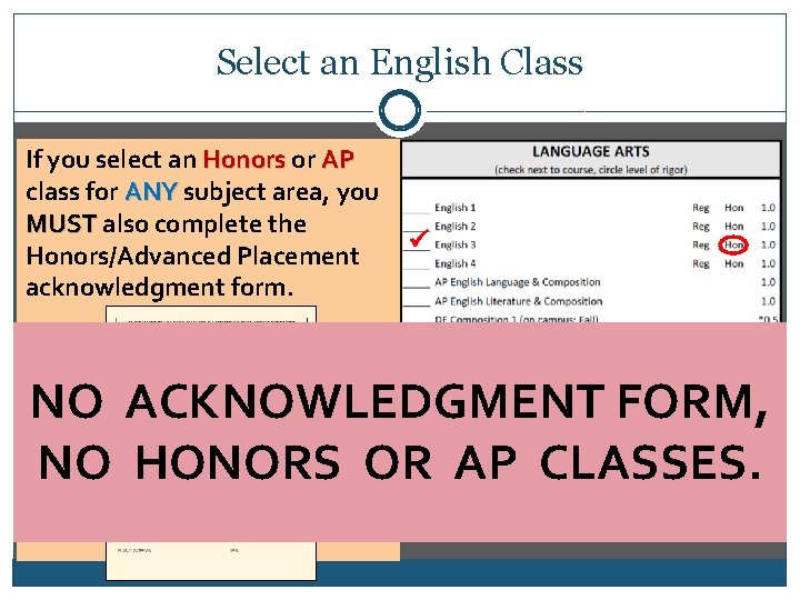 Select an English Class If you select an Honors or AP class for ANY