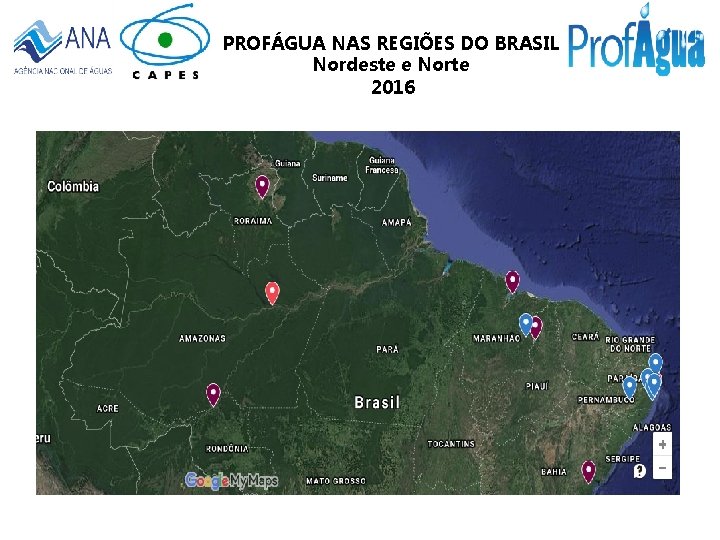 PROFÁGUA NAS REGIÕES DO BRASIL Nordeste e Norte 2016 