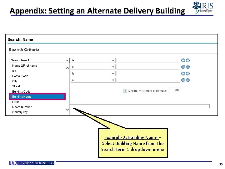 Appendix: Setting an Alternate Delivery Building Example 2: Building Name – Select Building Name