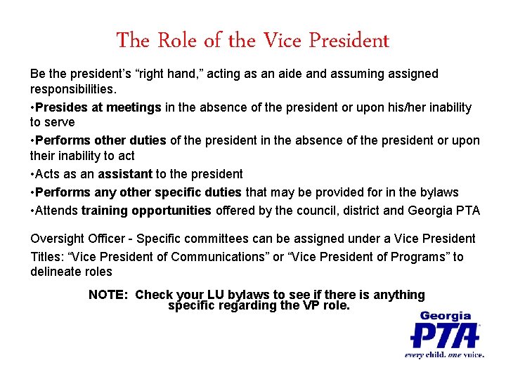 The Role of the Vice President Be the president’s “right hand, ” acting as