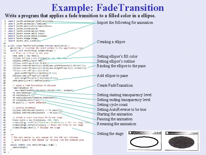 Example: Fade. Transition Write a program that applies a fade transition to a filled