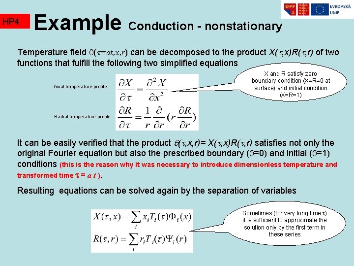 HP 4 Example Conduction - nonstationary Temperature field ( =at, x, r) can be