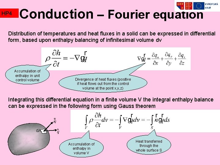 HP 4 Conduction – Fourier equation Distribution of temperatures and heat fluxes in a
