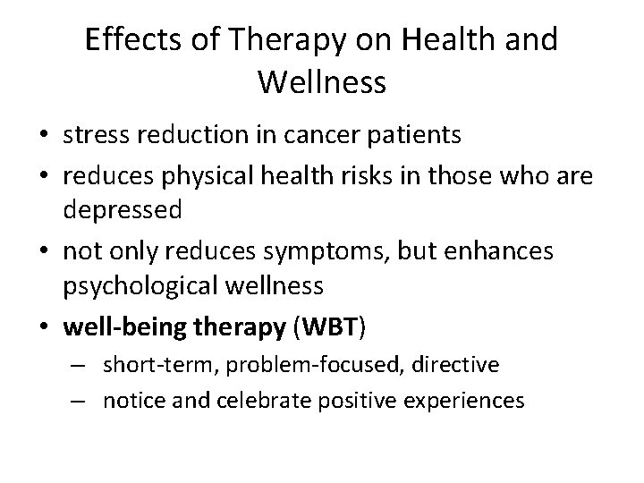 Effects of Therapy on Health and Wellness • stress reduction in cancer patients •