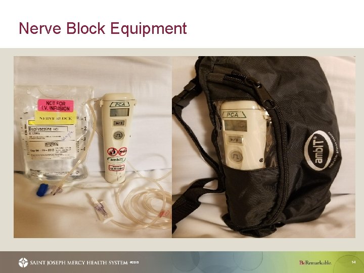 Nerve Block Equipment © 2015 14 
