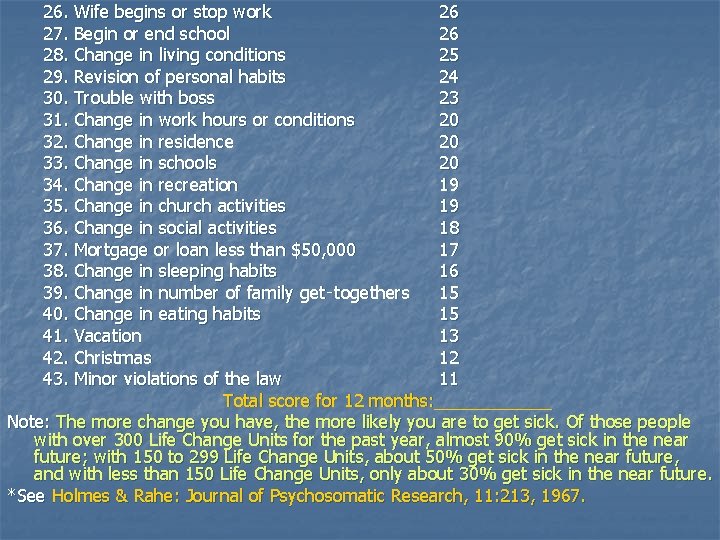 26. Wife begins or stop work 26 27. Begin or end school 26 28.