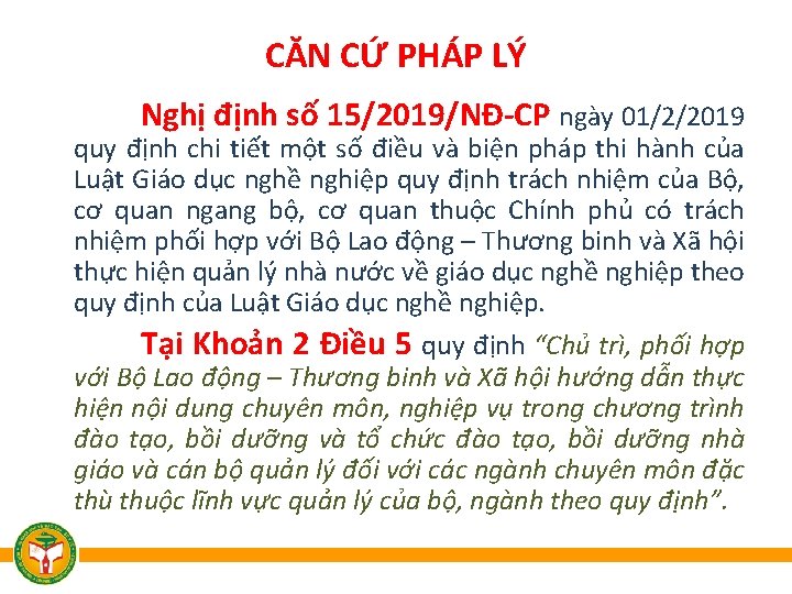 CĂN CỨ PHÁP LÝ Nghị định số 15/2019/NĐ-CP ngày 01/2/2019 quy định chi tiết