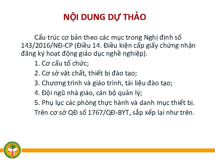 NỘI DUNG DỰ THẢO Cấu trúc cơ bản theo các mục trong Nghị định