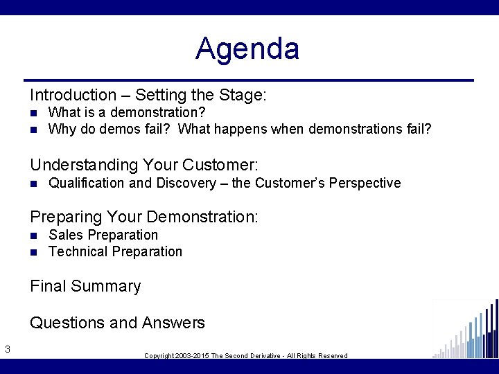 Agenda Introduction – Setting the Stage: n n What is a demonstration? Why do