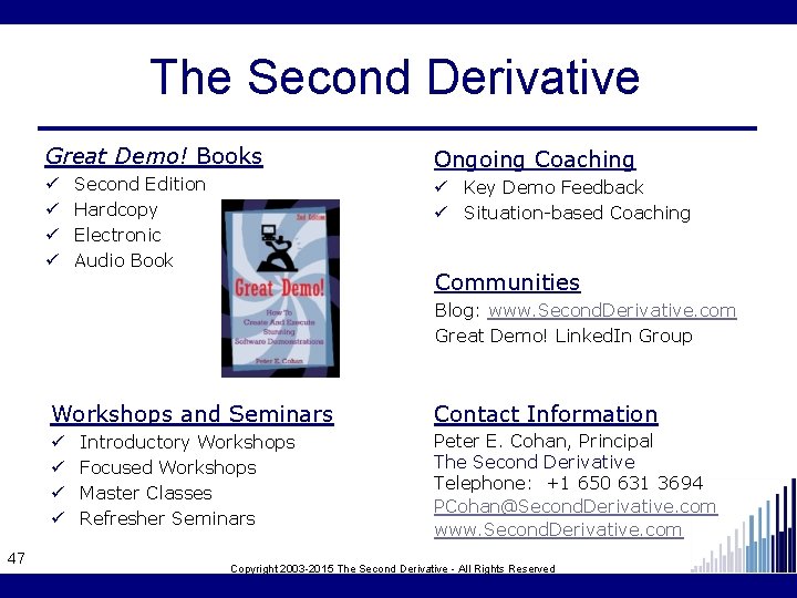 The Second Derivative Great Demo! Books ü ü Second Edition Hardcopy Electronic Audio Book