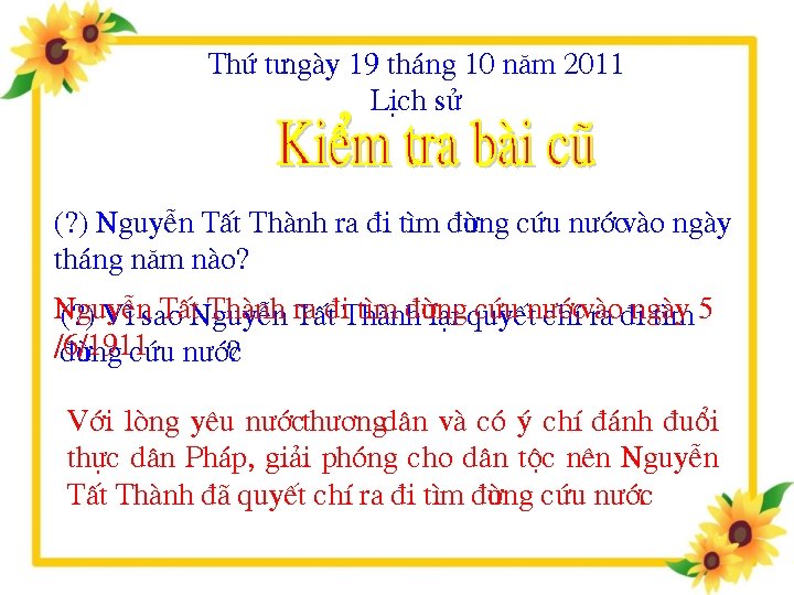 Thø t ngµy 19 th¸ng 10 n¨m 2011 LÞch sö (? ) NguyÔn TÊt