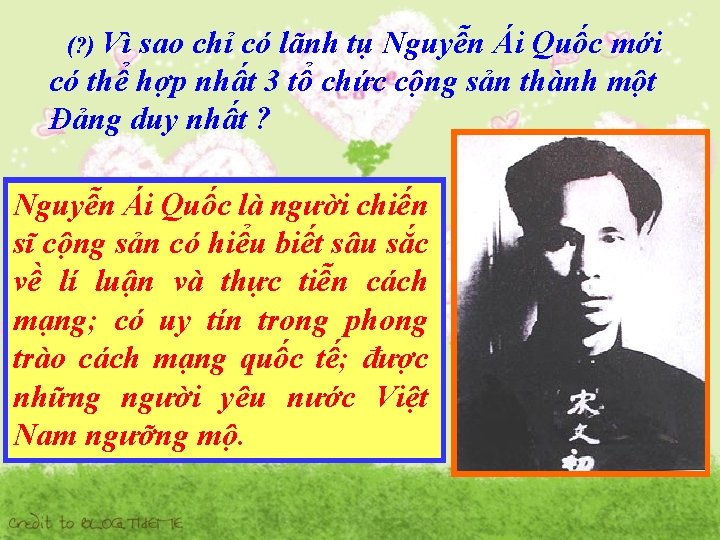 (? ) Vì sao chỉ có lãnh tụ Nguyễn Ái Quốc mới có thể