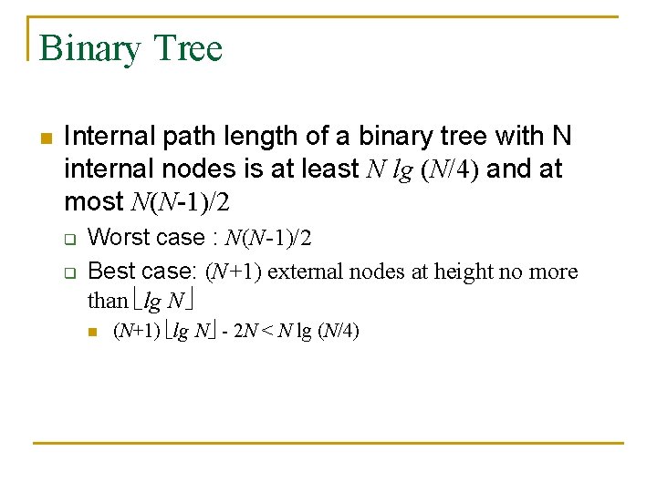 Binary Tree n Internal path length of a binary tree with N internal nodes