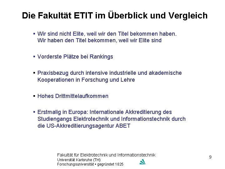 Die Fakultät ETIT im Überblick und Vergleich § Wir sind nicht Elite, weil wir