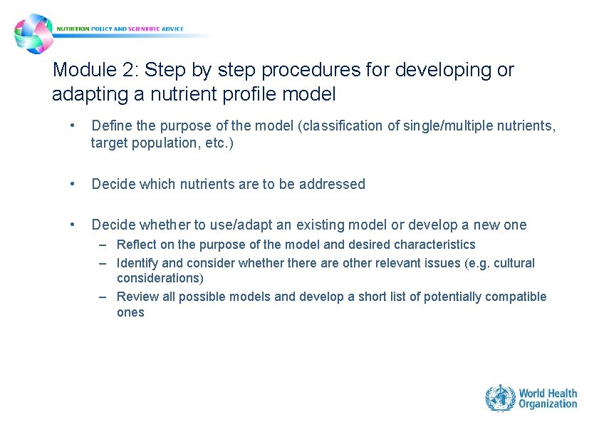 Module 2: Step by step procedures for developing or adapting a nutrient profile model Module 2: Step by step procedures for developing or adapting a nutrient profile model