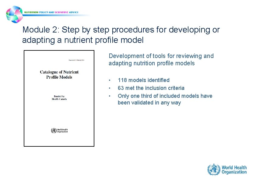 Module 2: Step by step procedures for developing or adapting a nutrient profile model Module 2: Step by step procedures for developing or adapting a nutrient profile model