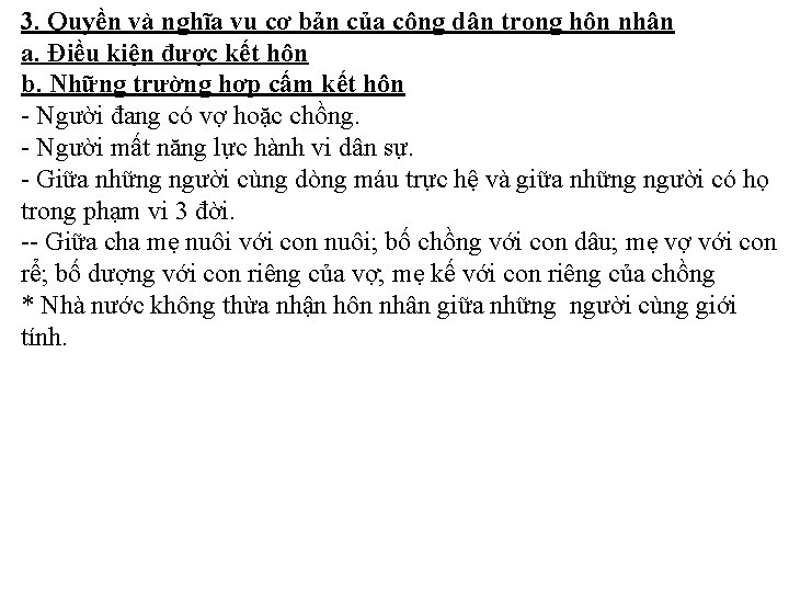 3. Quyền và nghĩa vụ cơ bản của công dân trong hôn nhân a.