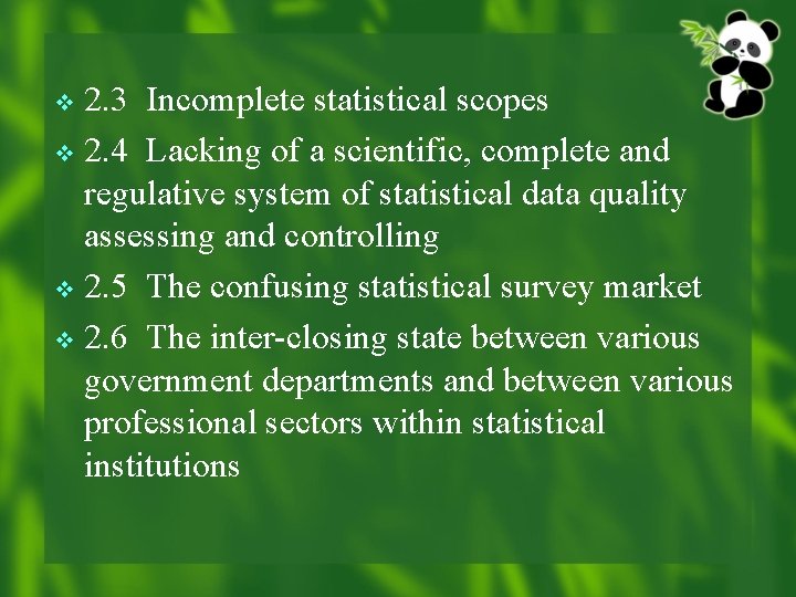 2. 3 Incomplete statistical scopes v 2. 4 Lacking of a scientific, complete and