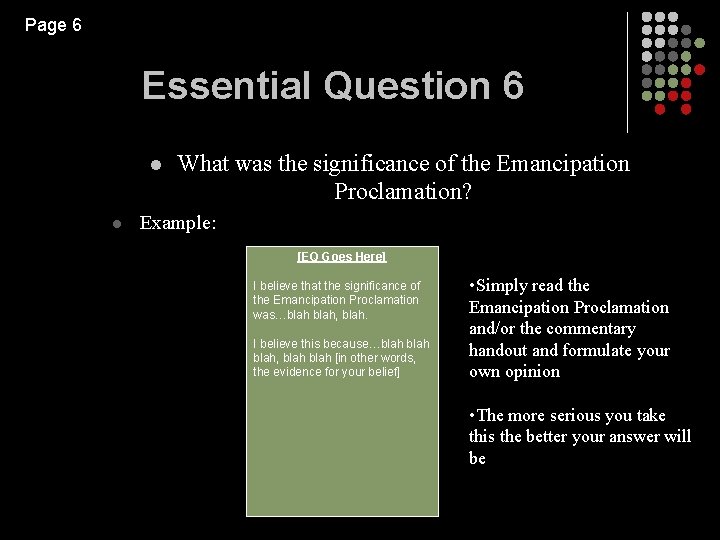 Page 6 Essential Question 6 l l What was the significance of the Emancipation