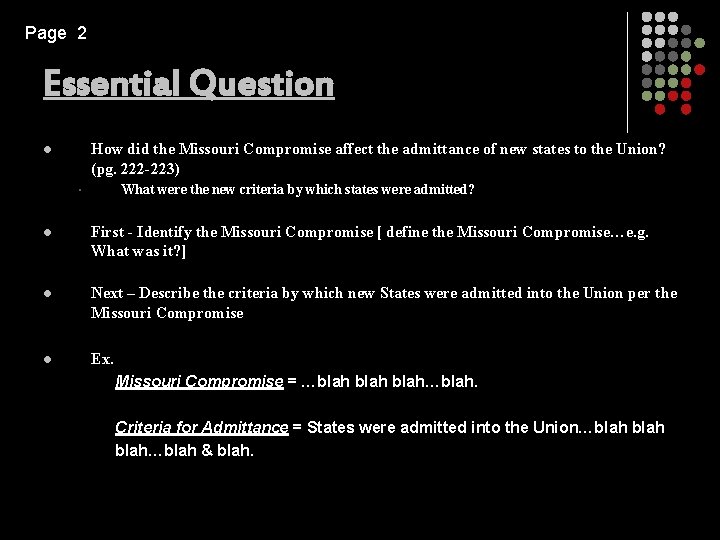 Page 2 Essential Question How did the Missouri Compromise affect the admittance of new