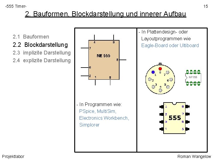 -555 Timer- 15 2. Bauformen, Blockdarstellung und innerer Aufbau - In Plattendesign- oder Layoutprogrammen