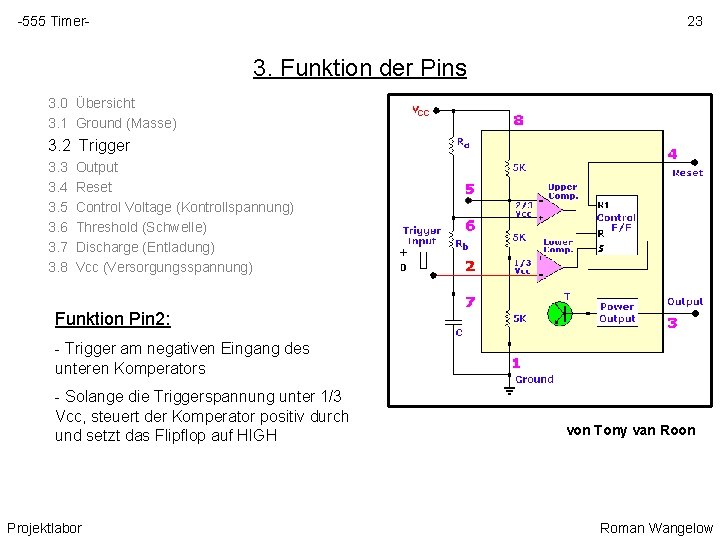 -555 Timer- 23 3. Funktion der Pins 3. 0 Übersicht 3. 1 Ground (Masse)