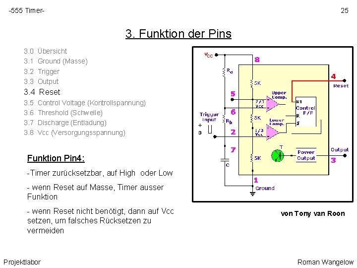 -555 Timer- 25 3. Funktion der Pins 3. 0 3. 1 3. 2 3.