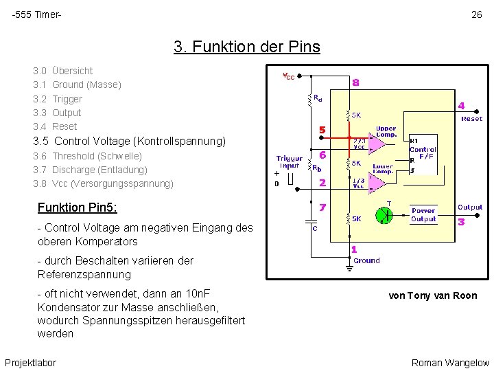 -555 Timer- 26 3. Funktion der Pins 3. 0 3. 1 3. 2 3.