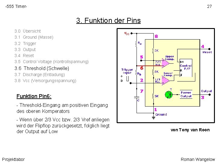 -555 Timer- 27 3. Funktion der Pins 3. 0 3. 1 3. 2 3.