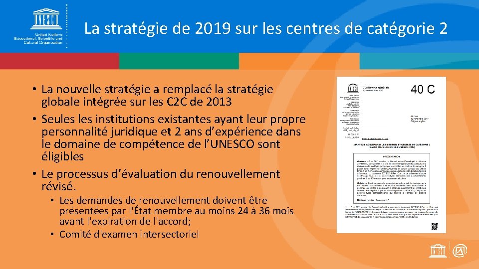 La stratégie de 2019 sur les centres de catégorie 2 • La nouvelle stratégie