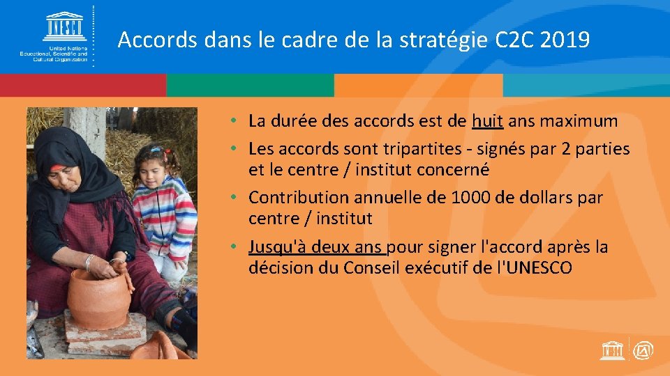 Accords dans le cadre de la stratégie C 2 C 2019 • La durée